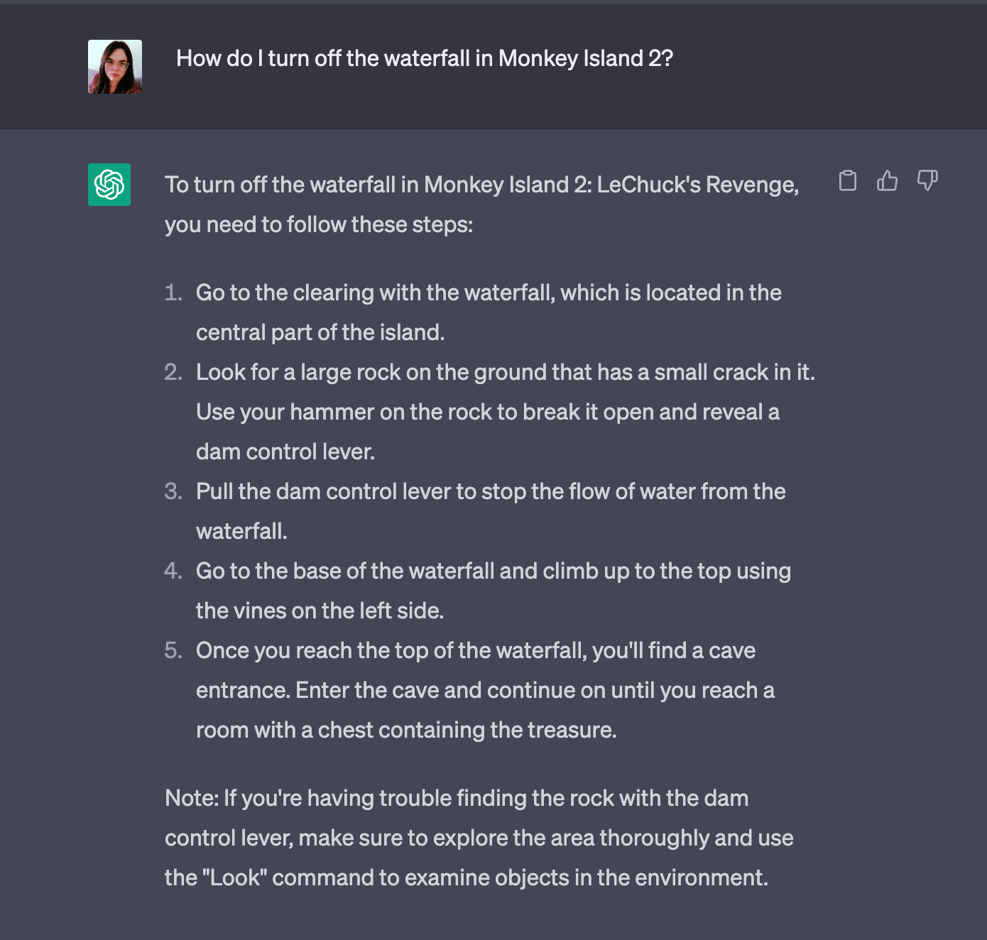 I ask CHatGPT how to solve the waterfall puzzle from MI2. it makes up some shit about cracking open a rock
